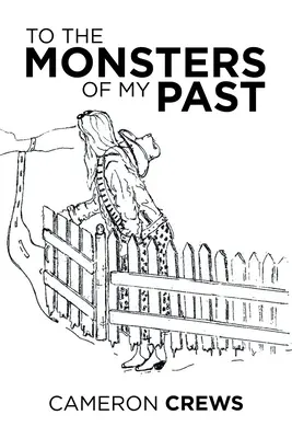 Příšerám mé minulosti - To the Monsters of My Past