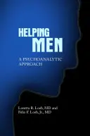 Pomáhat lidem: Psychoanalytický přístup - Helping Men: A Psychoanalytic Approach