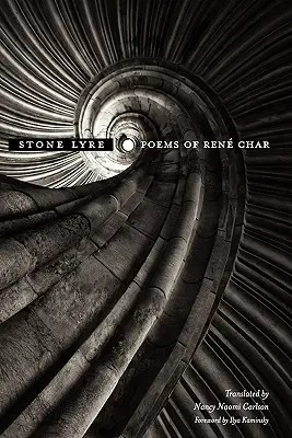 Kamenná lyra: Básně Reného Chara - Stone Lyre: Poems of Rene Char