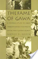 Sláva Gawy: Symbolická studie proměny hodnot v masové společnosti - The Fame of Gawa: A Symbolic Study of Value Transformation in a Massim Society