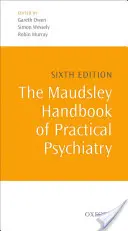 Maudsleyho příručka praktické psychiatrie - The Maudsley Handbook of Practical Psychiatry