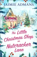 Malý vánoční obchod na Louskáčkově ulici - Little Christmas Shop on Nutcracker Lane