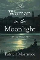 Žena v měsíčním světle - The Woman in the Moonlight