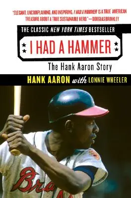 Měl jsem kladivo: Příběh Hanka Aarona - I Had a Hammer: The Hank Aaron Story