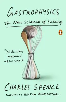 Gastrofyzika: Nová věda o jídle - Gastrophysics: The New Science of Eating