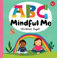 ABC pro mě: Abeceda pro mě: Jak se cítím? - ABC for Me: ABC Mindful Me