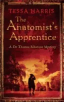 Anatomův učeň - napínavá detektivka, která kombinuje intriky kriminalistiky s historií 18. století - Anatomist's Apprentice - a gripping mystery that combines the intrigue of CSI with 18th-century history