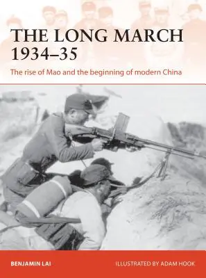 Dlouhý pochod 1934-35: Vzestup Maa a počátek moderní Číny - The Long March 1934-35: The Rise of Mao and the Beginning of Modern China