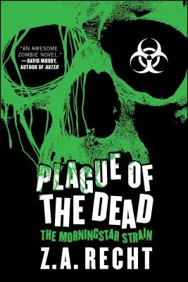 Mor mrtvých: Sága Morningstar - Plague of the Dead: The Morningstar Saga