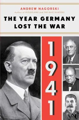 1941: Rok, kdy Německo prohrálo válku - 1941: The Year Germany Lost the War