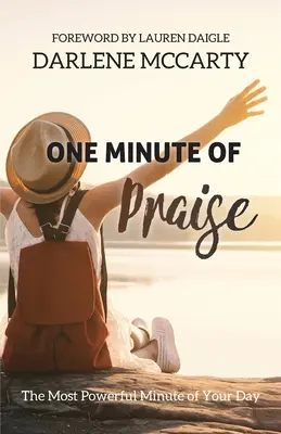 Minuta chvály: Nejsilnější minuta vašeho dne - One Minute of Praise: The Most Powerful Minute of Your Day