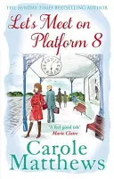 Sejdeme se na nástupišti 8 - Let's Meet on Platform 8