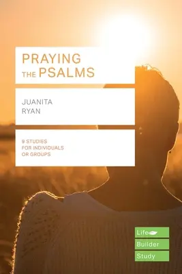 Modlitba žalmů (Lifebuilder Study Guides) (Ryan J (Autor)) - Praying the Psalms (Lifebuilder Study Guides) (Ryan J (Author))