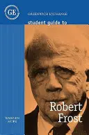 Průvodce pro studenty Robertem Frostem - Student Guide to Robert Frost