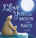 Miluji tě až na měsíc a zpět - I Love You to the Moon And Back