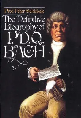 Definitivní životopis P.D.Q. Bacha - Definitive Biography of P.D.Q. Bach