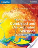 Cambridge IGCSE Combined and Co-Ordinated Sciences Chemistry Workbook (Cvičebnice chemie) - Cambridge IGCSE Combined and Co-Ordinated Sciences Chemistry Workbook