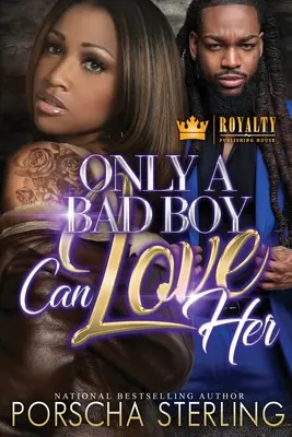 Milovat ji může jen drsňák - Only a Bad Boy Can Love Her