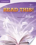 Přečtěte si to! Intro Student's Book (Úvodní knížka pro studenty): Fascinující příběhy z obsahových oblastí - Read This! Intro Student's Book: Fascinating Stories from the Content Areas