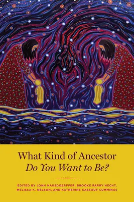 Jakým předkem chcete být? - What Kind of Ancestor Do You Want to Be?