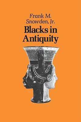 Černoši ve starověku: Etiopané v řecko-římské zkušenosti - Blacks in Antiquity: Ethiopians in the Greco-Roman Experience