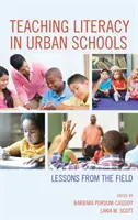 Výuka gramotnosti v městských školách: Zkušenosti z terénu - Teaching Literacy in Urban Schools: Lessons from the Field