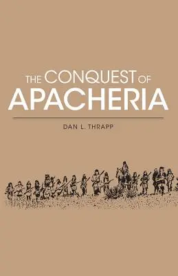 Dobytí Apačerie - Conquest of Apacheria