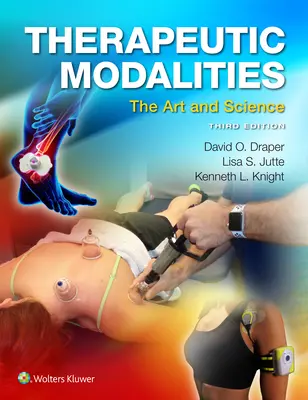 Terapeutické metody: Umění a věda - Therapeutic Modalities: The Art and Science