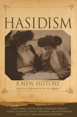 Chasidismus: Nové dějiny - Hasidism: A New History