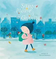 Ježíšku, přines mi prosím skřítka - Santa, Please Bring Me a Gnome