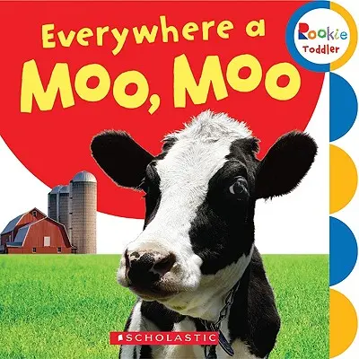 Všude bu, bu (Rookie Toddler) - Everywhere a Moo, Moo (Rookie Toddler)