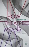Jak divadlo znamená - How Theatre Means