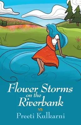 Květinové bouře na břehu řeky - Flower Storms on the Riverbank