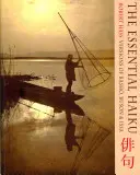 Základní haiku - verze Bašóa, Busona a Issy - Essential Haiku - Versions of Basho, Buson and Issa