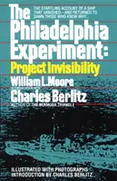 Philadelphia Experiment: Projekt Neviditelnost - překvapivý příběh lodi, která zmizela - a vrátila se, aby proklela ty, kteří věděli proč... - Philadelphia Experiment: Project Invisibility - The Startling Account of a Ship that Vanished-and Returned to Damn Those Who Knew Why...