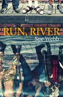 Běž, řeko - Run, River