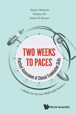 Dva týdny do kroků: Praktické hodnocení klinických vyšetřovacích dovedností - Two Weeks to Paces: Practical Assessment of Clinical Examination Skills