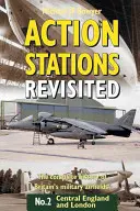 Akční stanice Revisited No. 2: Střední Anglie a oblast Londýna - Action Stations Revisited No. 2: Central England and the London Area