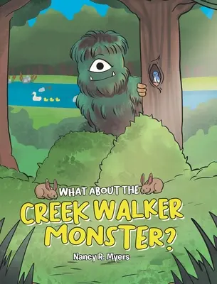 Co s příšerou Creek Walker? - What About the Creek Walker Monster?