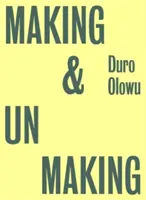 Tvorba a demontáž - Making & Unmaking