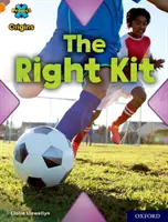 Oranžová kniha, Oxford Level 6: The Right Kit (Správná sada) - Project X Origins: Orange Book Band, Oxford Level 6: The Right Kit