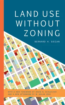 Využití půdy bez územního plánování, nové vydání - Land Use without Zoning, New Edition