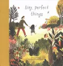 Drobné, dokonalé věci - Tiny, Perfect Things