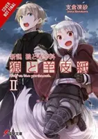 Vlk a pergamen: (Light Novel) Spice & Wolf, Vol. 2 (Light Novel) - Wolf & Parchment: New Theory Spice & Wolf, Vol. 2 (Light Novel)