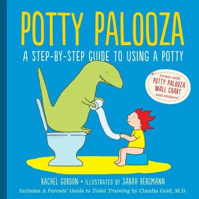Potty Palooza: Palous: Průvodce používáním nočníku krok za krokem [s tabulkami a brožurou] - Potty Palooza: A Step-By-Step Guide to Using a Potty [With Charts and Booklet]