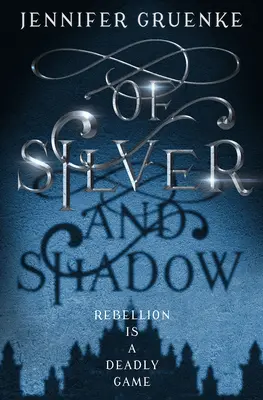 O stříbře a stínu - Of Silver and Shadow