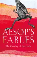 Ezopovy bajky - Krutost bohů - Aesop's Fables - The Cruelty of the Gods