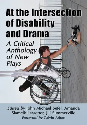 Na pomezí postižení a dramatu: Kritická antologie nových her - At the Intersection of Disability and Drama: A Critical Anthology of New Plays