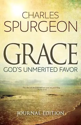 Milost (časopisecké vydání): Nezasloužená Boží přízeň - Grace (Journal Edition): God's Unmerited Favor