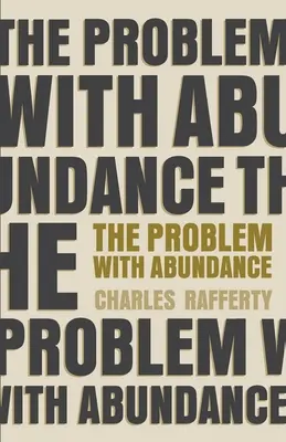 Problém s hojností: básně v próze - The Problem with Abundance: prose poems